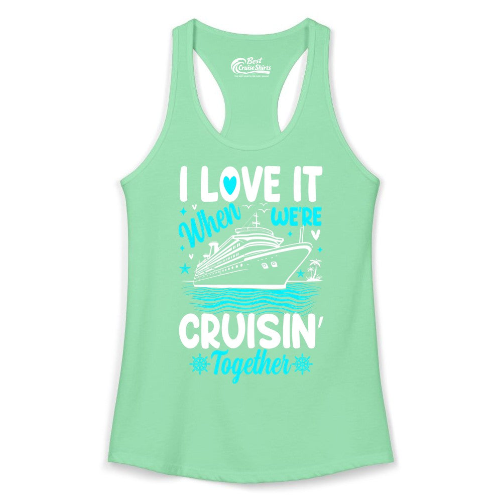 Cruise Couple Shirt - Romantic Cruise Vacation Apparel for Two (Ladies Tank) in Solid Mint - Cruisin Together Romantic Nautical Cruise Couple Shirt Blue and White