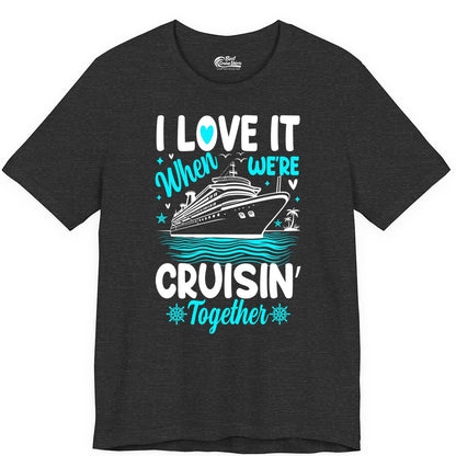 Cruise Couple Shirt - Romantic Cruise Vacation Apparel for Two (Premium Tee) in Dark Grey Heather - Cruisin Together Romantic Nautical Cruise Couple Shirt Blue and White