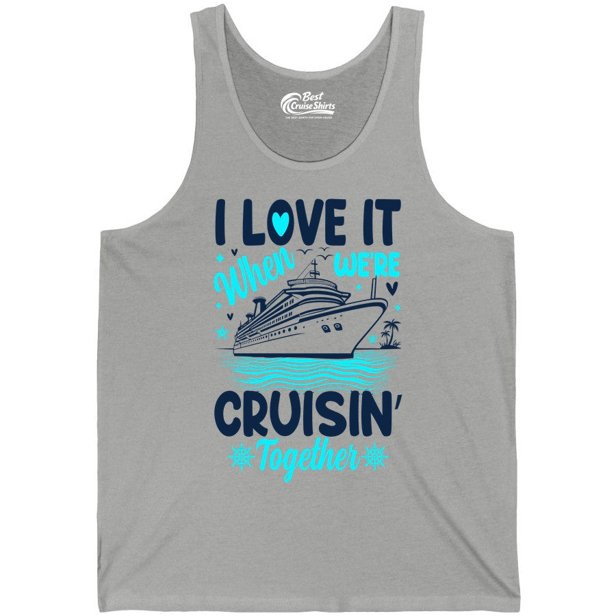 Cruise Couple Shirt - Romantic Cruise Vacation Apparel for Two (Tank Top) in Athletic Heather - Cruisin Together Romantic Nautical Cruise Couple Shirt Blue and White