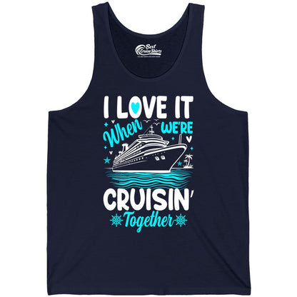 Cruise Couple Shirt - Romantic Cruise Vacation Apparel for Two (Tank Top) in Navy - Cruisin Together Romantic Nautical Cruise Couple Shirt Blue and White