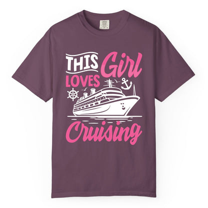 This Girl Loves Cruising Shirt - Fun Cruise Ship Gift for Girls (Comfort Color) in Berry - This Girl Loves Cruising - Fun Cruise Ship Shirt With Pink Nautical Art