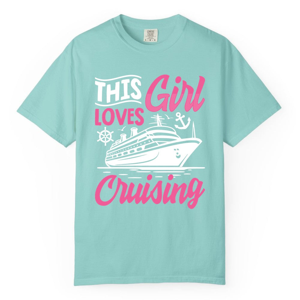 This Girl Loves Cruising Shirt - Fun Cruise Ship Gift for Girls (Comfort Color) in Chalky Mint - This Girl Loves Cruising - Fun Cruise Ship Shirt With Pink Nautical Art