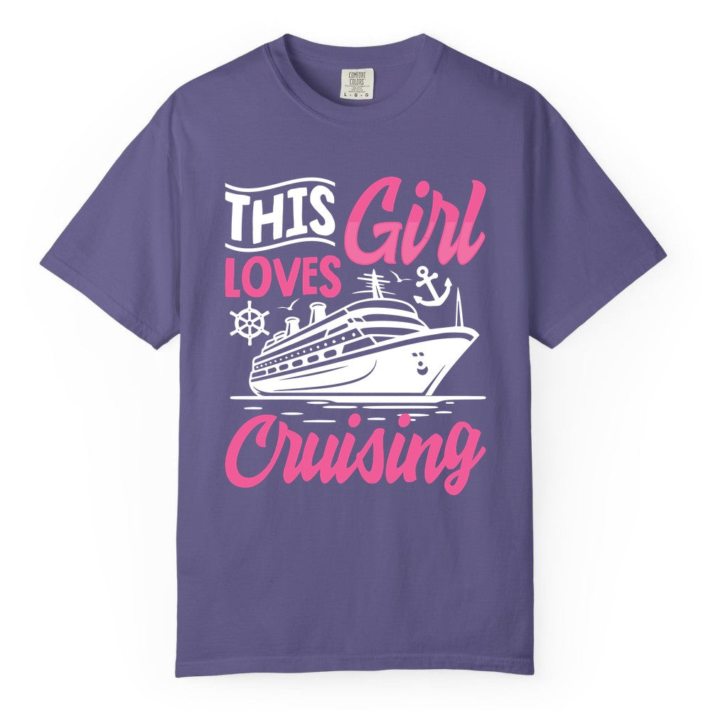 This Girl Loves Cruising Shirt - Fun Cruise Ship Gift for Girls (Comfort Color) in Grape - This Girl Loves Cruising - Fun Cruise Ship Shirt With Pink Nautical Art
