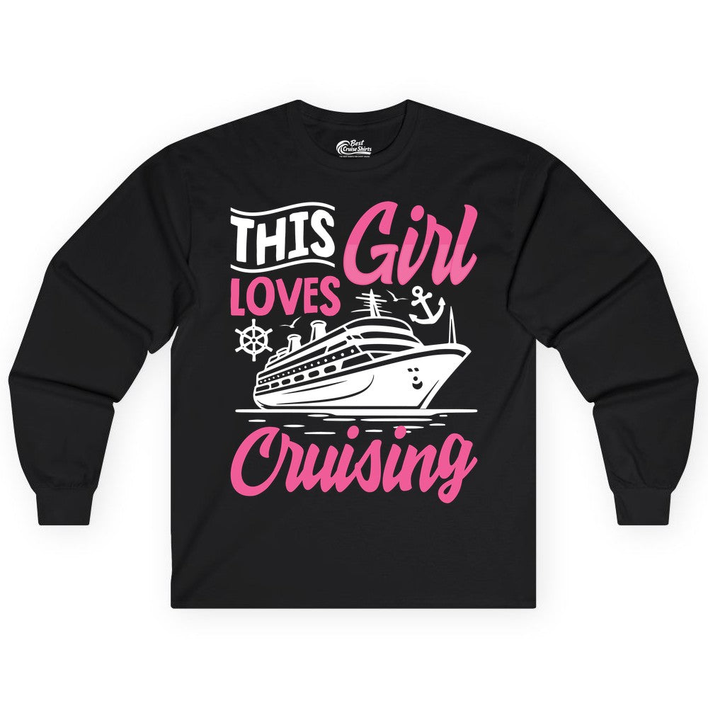 This Girl Loves Cruising Shirt - Fun Cruise Ship Gift for Girls (Long Sleeve) in Black - This Girl Loves Cruising - Fun Cruise Ship Shirt With Pink Nautical Art