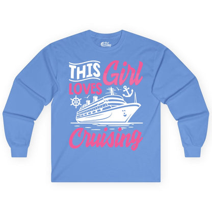 This Girl Loves Cruising Shirt - Fun Cruise Ship Gift for Girls (Long Sleeve) in Carolina Blue - This Girl Loves Cruising - Fun Cruise Ship Shirt With Pink Nautical Art