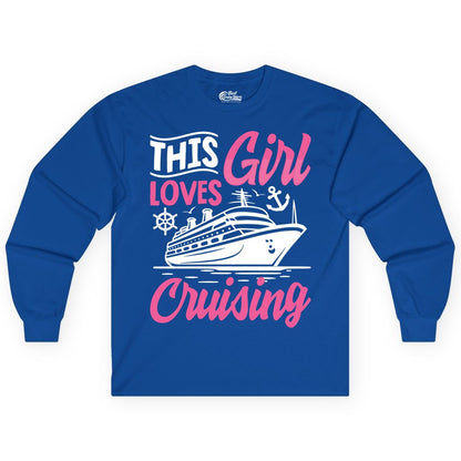 This Girl Loves Cruising Shirt - Fun Cruise Ship Gift for Girls (Long Sleeve) in Royal - This Girl Loves Cruising - Fun Cruise Ship Shirt With Pink Nautical Art