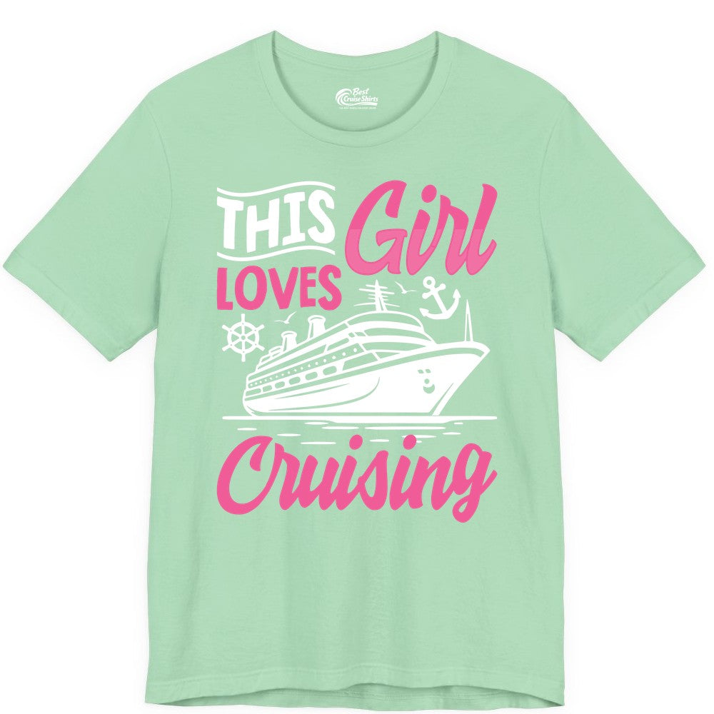 This Girl Loves Cruising Shirt - Fun Cruise Ship Gift for Girls (Premium Tee) in Mint - This Girl Loves Cruising - Fun Cruise Ship Shirt With Pink Nautical Art
