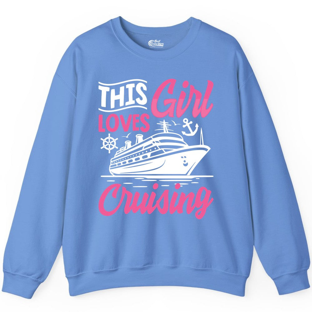 This Girl Loves Cruising Shirt - Fun Cruise Ship Gift for Girls (Sweatshirt) in Carolina Blue - This Girl Loves Cruising - Fun Cruise Ship Shirt With Pink Nautical Art