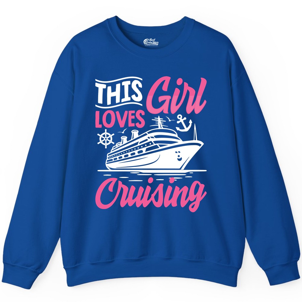 This Girl Loves Cruising Shirt - Fun Cruise Ship Gift for Girls (Sweatshirt) in Royal - This Girl Loves Cruising - Fun Cruise Ship Shirt With Pink Nautical Art