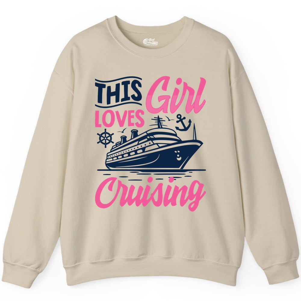 This Girl Loves Cruising Shirt - Fun Cruise Ship Gift for Girls (Sweatshirt) in Sand - This Girl Loves Cruising - Fun Cruise Ship Shirt With Pink Nautical Art