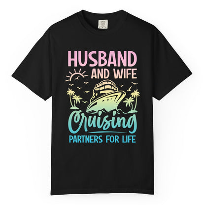 Husband and Wife Cruising Shirt - Romantic Tropical Cruise Apparel (Comfort Color) in Black - Husband and Wife Cruising Shirt - Romantic Tropical Sunset Partners