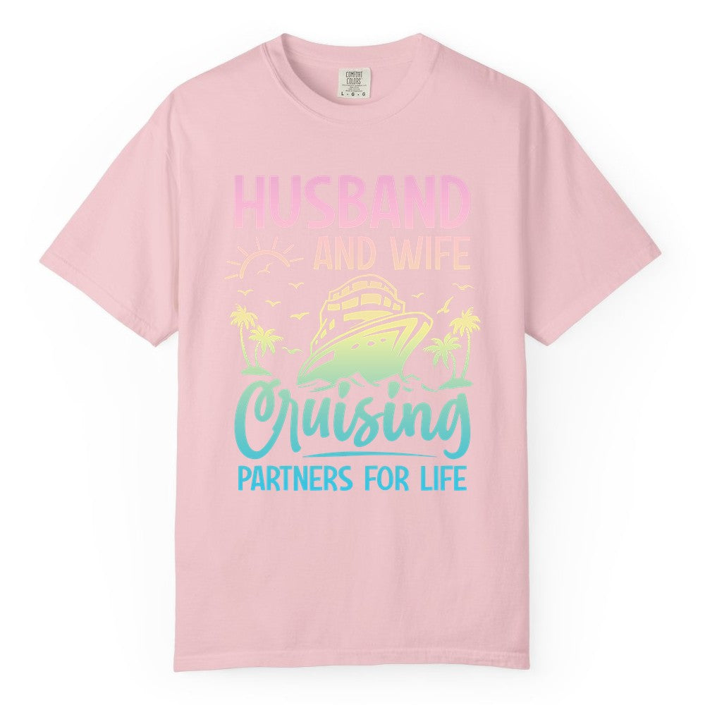 Husband and Wife Cruising Shirt - Romantic Tropical Cruise Apparel (Comfort Color) in Blossom - Husband and Wife Cruising Shirt - Romantic Tropical Sunset Partners