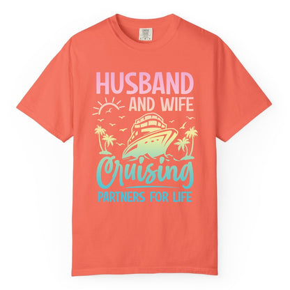Husband and Wife Cruising Shirt - Romantic Tropical Cruise Apparel (Comfort Color) in Bright Salmon - Husband and Wife Cruising Shirt - Romantic Tropical Sunset Partners