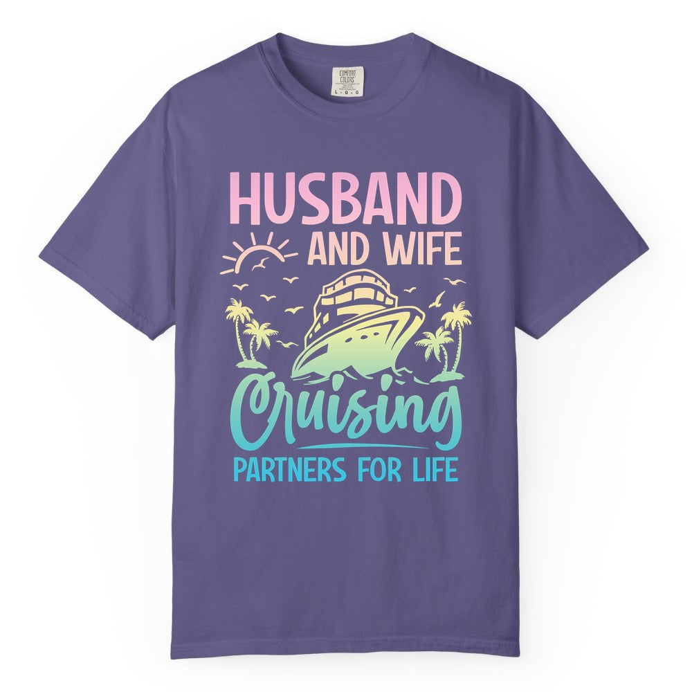 Husband and Wife Cruising Shirt - Romantic Tropical Cruise Apparel (Comfort Color) in Grape - Husband and Wife Cruising Shirt - Romantic Tropical Sunset Partners