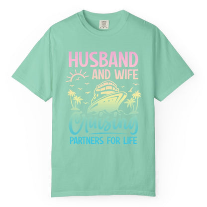 Husband and Wife Cruising Shirt - Romantic Tropical Cruise Apparel (Comfort Color) in Island Reef - Husband and Wife Cruising Shirt - Romantic Tropical Sunset Partners