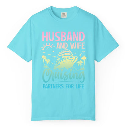 Husband and Wife Cruising Shirt - Romantic Tropical Cruise Apparel (Comfort Color) in Lagoon Blue - Husband and Wife Cruising Shirt - Romantic Tropical Sunset Partners