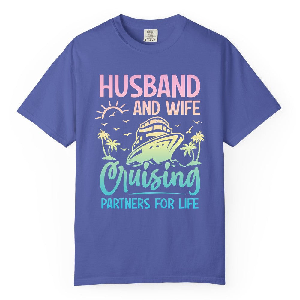 Husband and Wife Cruising Shirt - Romantic Tropical Cruise Apparel (Comfort Color) in Periwinkle - Husband and Wife Cruising Shirt - Romantic Tropical Sunset Partners