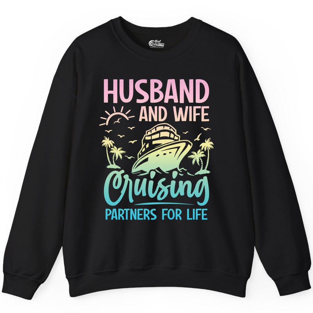 Husband and Wife Cruising Shirt - Romantic Tropical Cruise Apparel (Sweatshirt) in Black - Husband and Wife Cruising Shirt - Romantic Tropical Sunset Partners