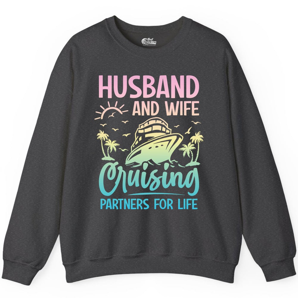 Husband and Wife Cruising Shirt - Romantic Tropical Cruise Apparel (Sweatshirt) in Dark Heather - Husband and Wife Cruising Shirt - Romantic Tropical Sunset Partners