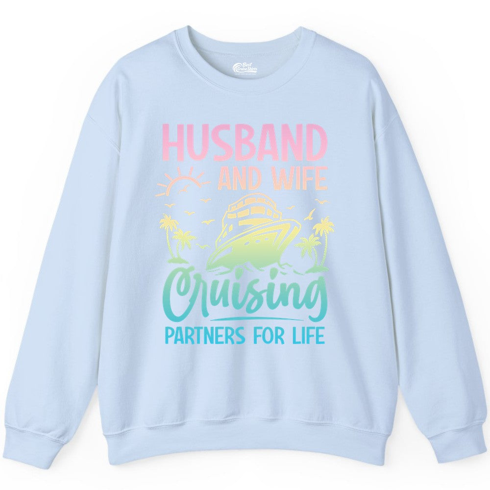 Husband and Wife Cruising Shirt - Romantic Tropical Cruise Apparel (Sweatshirt) in Light Blue - Husband and Wife Cruising Shirt - Romantic Tropical Sunset Partners