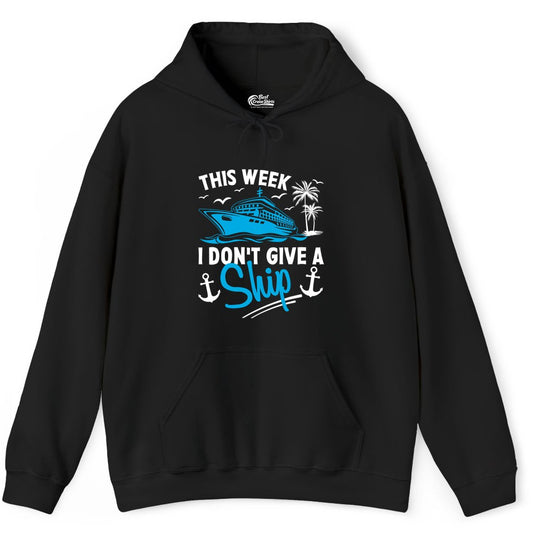 Funny Cruise Shirt - Novelty Cruise Vacation Apparel for Ship Lovers (Hoodie) in Black - This Week I Don't Give A Ship Cruise Humor Tropical Shirt