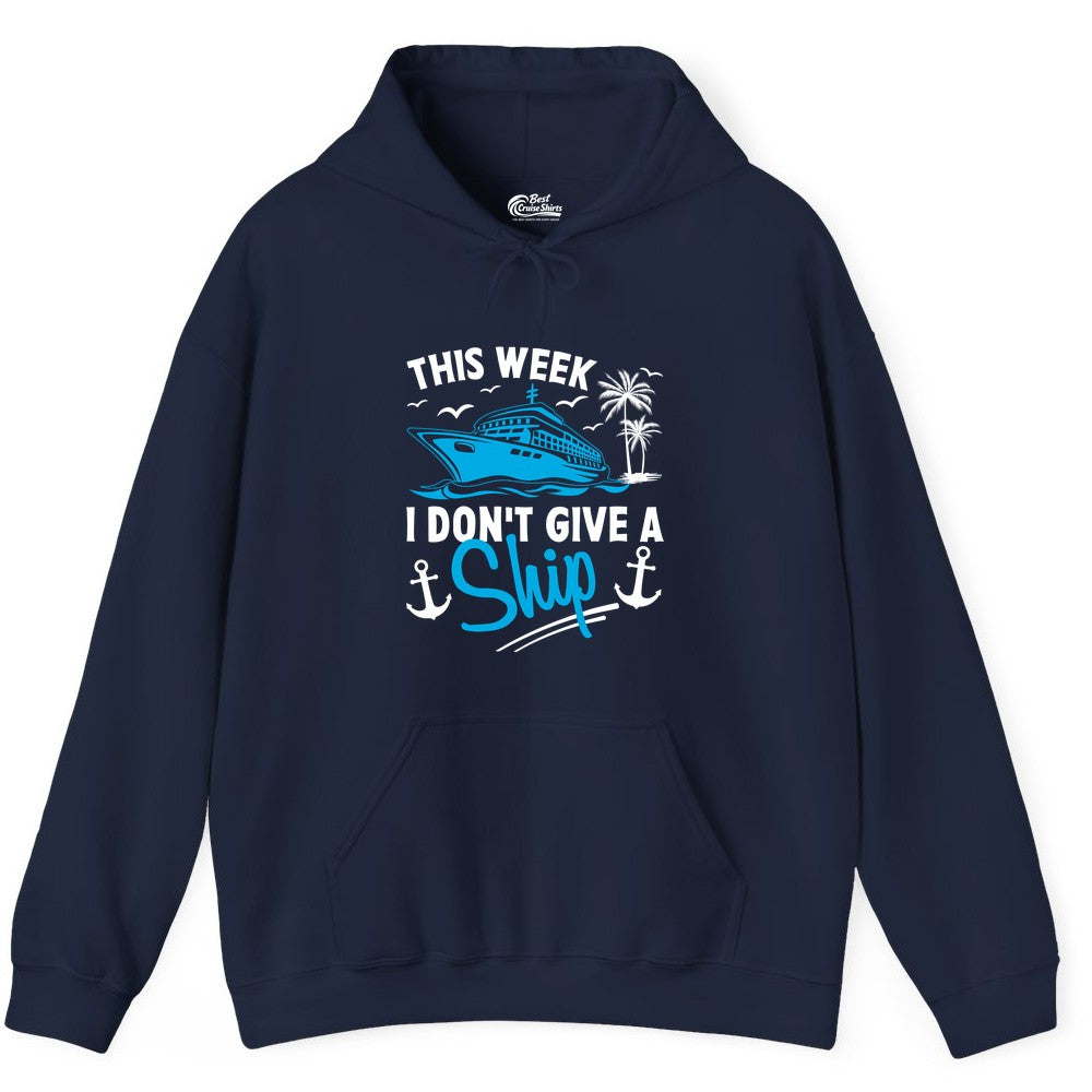 Funny Cruise Shirt - Novelty Cruise Vacation Apparel for Ship Lovers (Hoodie) in Navy - This Week I Don't Give A Ship Cruise Humor Tropical Shirt