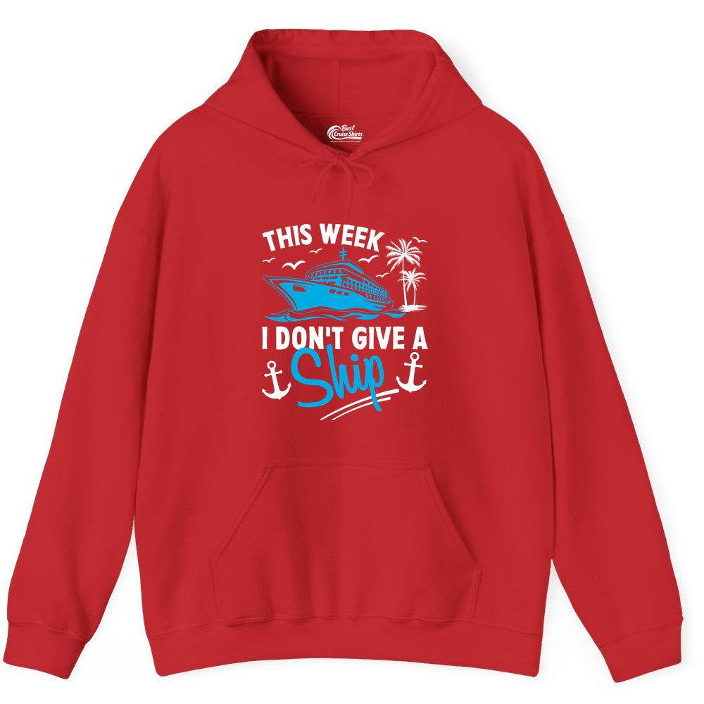 Funny Cruise Shirt - Novelty Cruise Vacation Apparel for Ship Lovers (Hoodie) in Red - This Week I Don't Give A Ship Cruise Humor Tropical Shirt