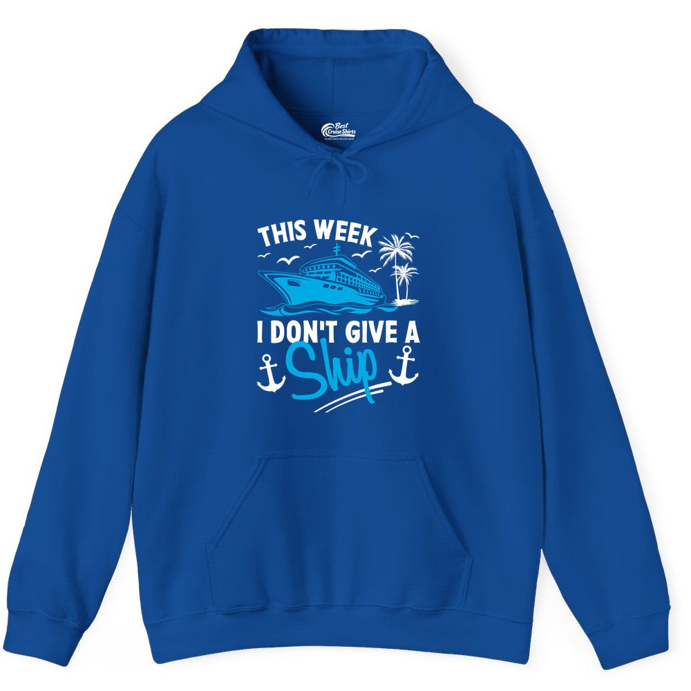 Funny Cruise Shirt - Novelty Cruise Vacation Apparel for Ship Lovers (Hoodie) in Royal - This Week I Don't Give A Ship Cruise Humor Tropical Shirt