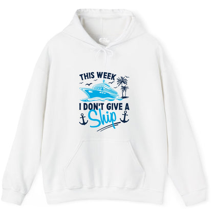 Funny Cruise Shirt - Novelty Cruise Vacation Apparel for Ship Lovers (Hoodie) in White - This Week I Don't Give A Ship Cruise Humor Tropical Shirt
