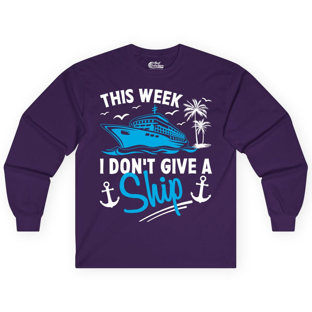 Funny Cruise Shirt - Novelty Cruise Vacation Apparel for Ship Lovers (Long Sleeve) in Purple - This Week I Don't Give A Ship Cruise Humor Tropical Shirt