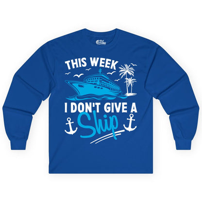 Funny Cruise Shirt - Novelty Cruise Vacation Apparel for Ship Lovers (Long Sleeve) in Royal - This Week I Don't Give A Ship Cruise Humor Tropical Shirt