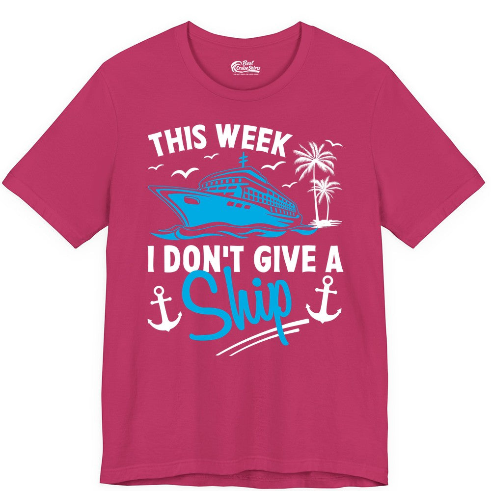 Funny Cruise Shirt - Novelty Cruise Vacation Apparel for Ship Lovers (Premium Tee) in Berry - This Week I Don't Give A Ship Cruise Humor Tropical Shirt