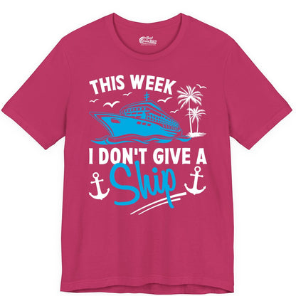 Funny Cruise Shirt - Novelty Cruise Vacation Apparel for Ship Lovers (Premium Tee) in Berry - This Week I Don't Give A Ship Cruise Humor Tropical Shirt
