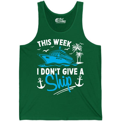 Funny Cruise Shirt - Novelty Cruise Vacation Apparel for Ship Lovers (Tank Top) in Kelly - This Week I Don't Give A Ship Cruise Humor Tropical Shirt
