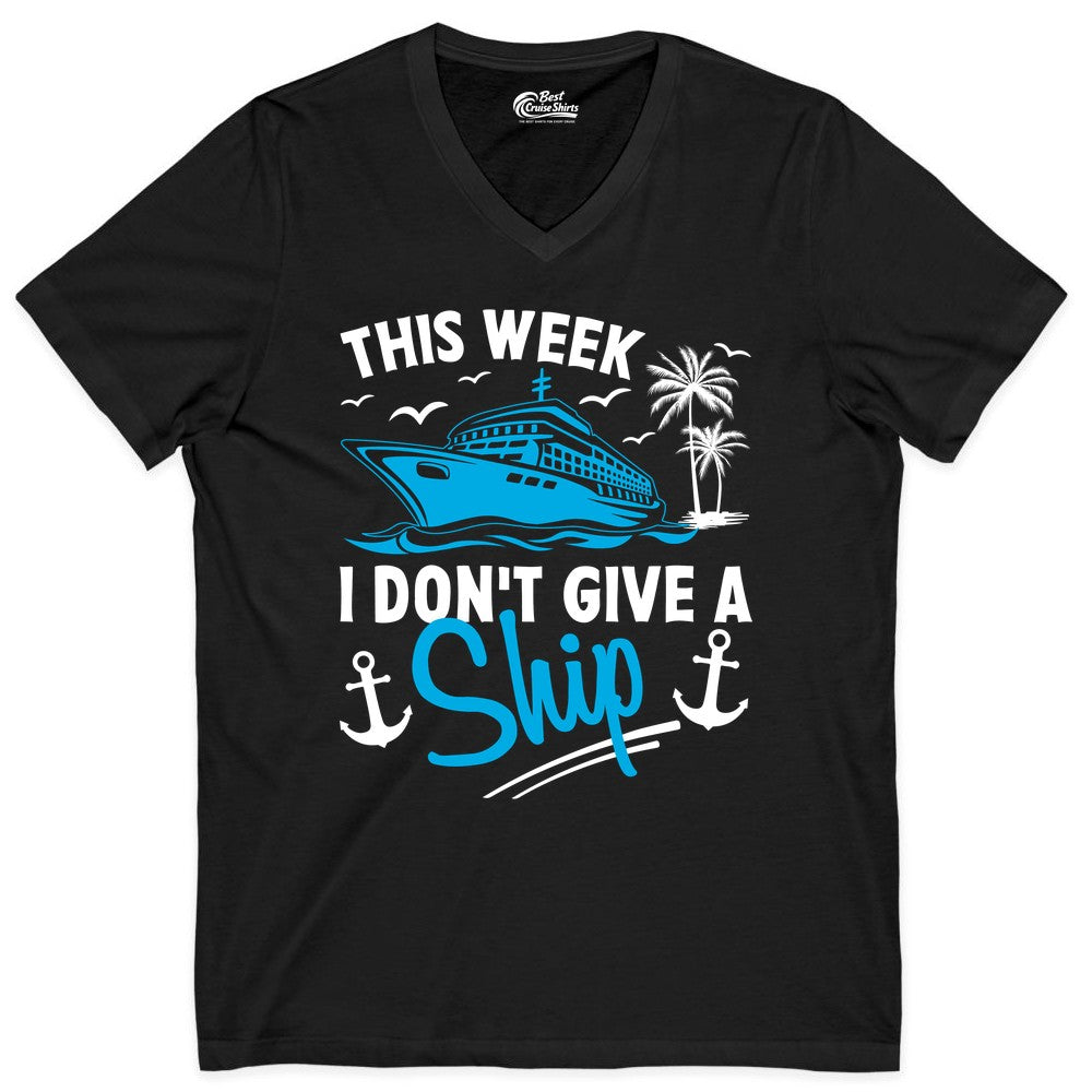 Funny Cruise Shirt - Novelty Cruise Vacation Apparel for Ship Lovers (V-Neck) in Black - This Week I Don't Give A Ship Cruise Humor Tropical Shirt