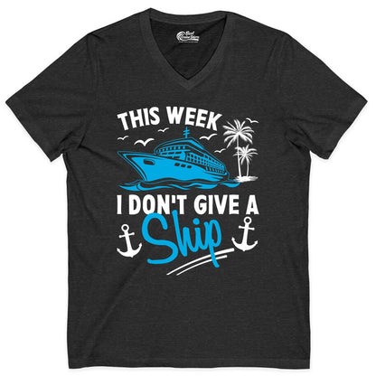 Funny Cruise Shirt - Novelty Cruise Vacation Apparel for Ship Lovers (V-Neck) in Dark Grey Heather - This Week I Don't Give A Ship Cruise Humor Tropical Shirt