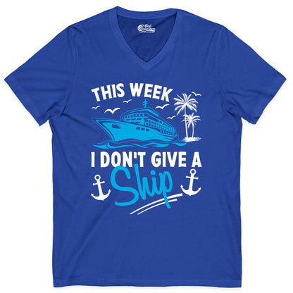 Funny Cruise Shirt - Novelty Cruise Vacation Apparel for Ship Lovers (V-Neck) in True Royal - This Week I Don't Give A Ship Cruise Humor Tropical Shirt