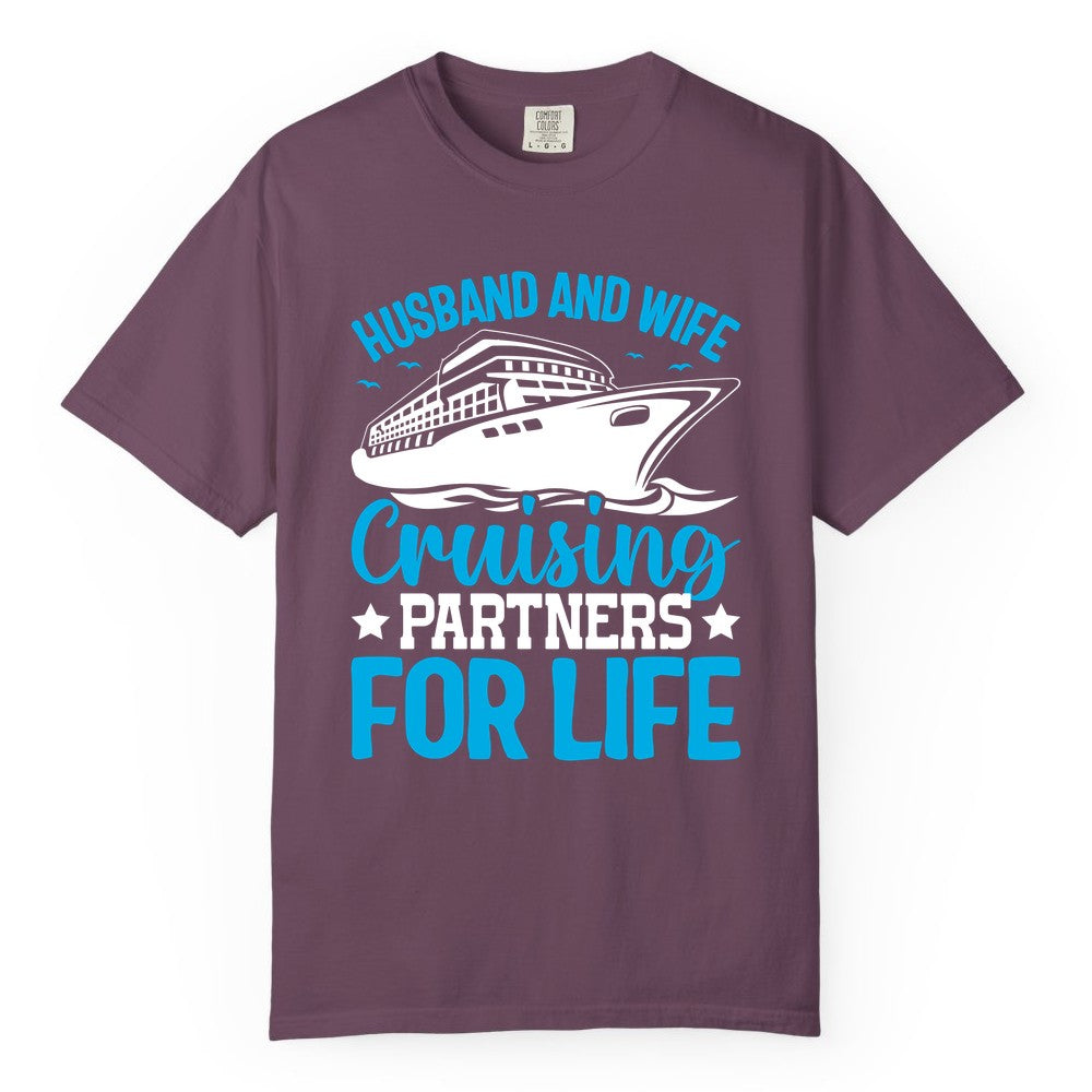 Husband and Wife Cruise Shirt - Romantic Couple Cruise Apparel (Comfort Color) in Berry - Husband and Wife Cruising Partners for Life Nautical Cruise Shirt
