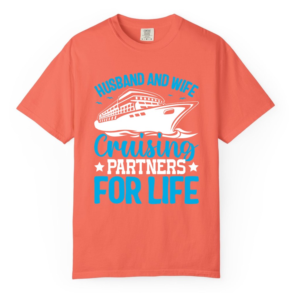Husband and Wife Cruise Shirt - Romantic Couple Cruise Apparel (Comfort Color) in Bright Salmon - Husband and Wife Cruising Partners for Life Nautical Cruise Shirt