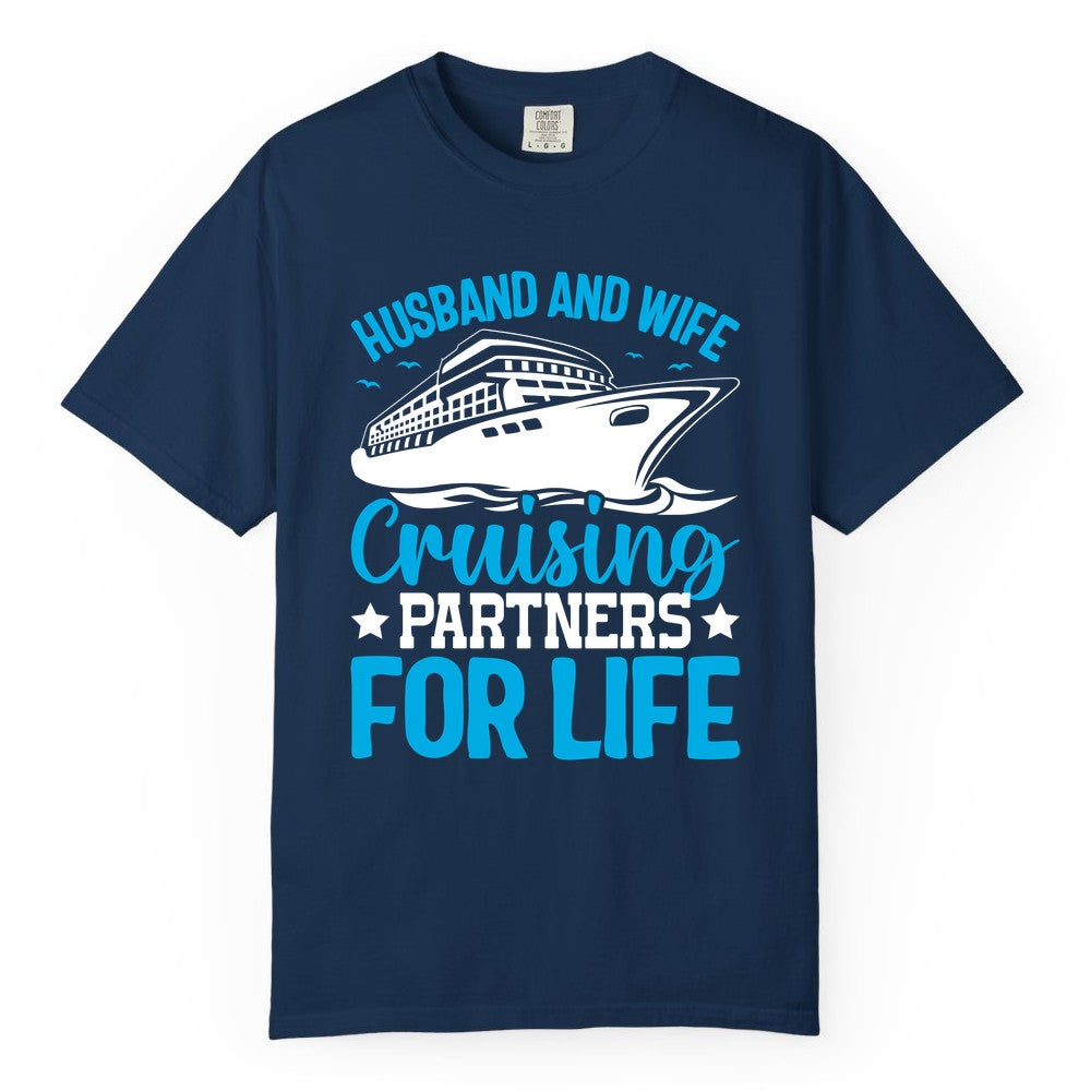 Husband and Wife Cruise Shirt - Romantic Couple Cruise Apparel (Comfort Color) in Navy - Husband and Wife Cruising Partners for Life Nautical Cruise Shirt