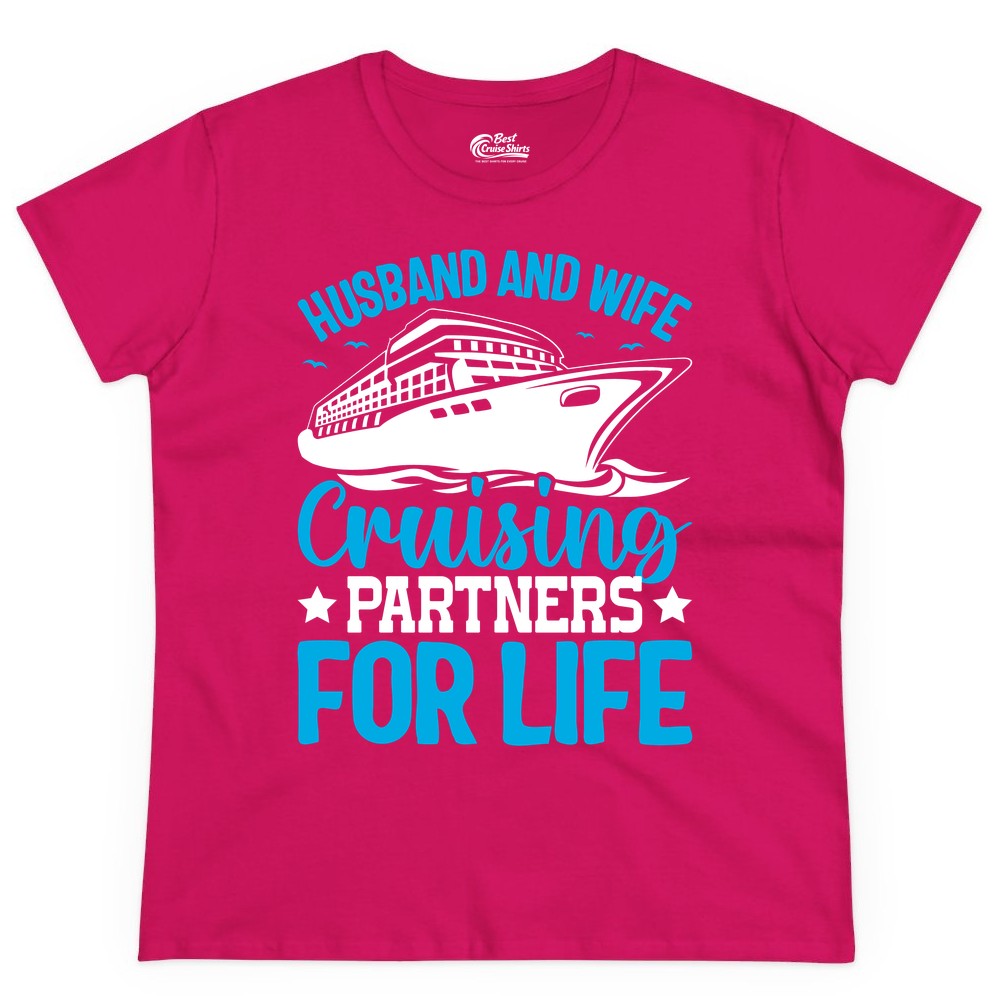Husband and Wife Cruise Shirt - Romantic Couple Cruise Apparel (Ladies Tee) in Heliconia - Husband and Wife Cruising Partners for Life Nautical Cruise Shirt