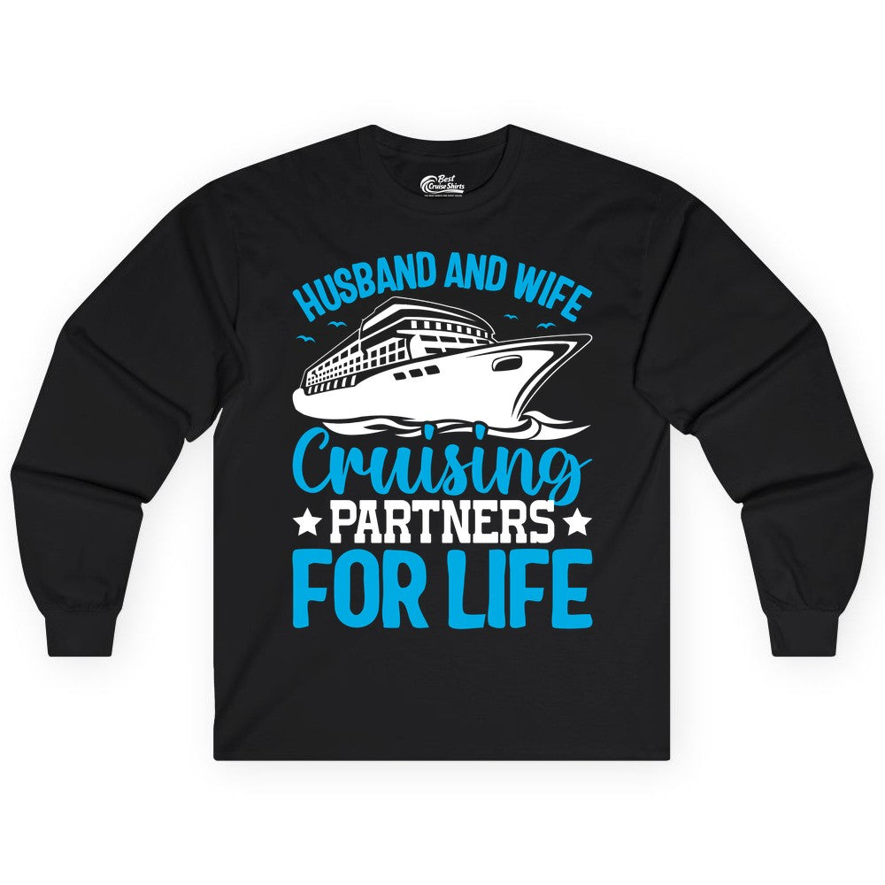 Husband and Wife Cruise Shirt - Romantic Couple Cruise Apparel (Long Sleeve) in Black - Husband and Wife Cruising Partners for Life Nautical Cruise Shirt