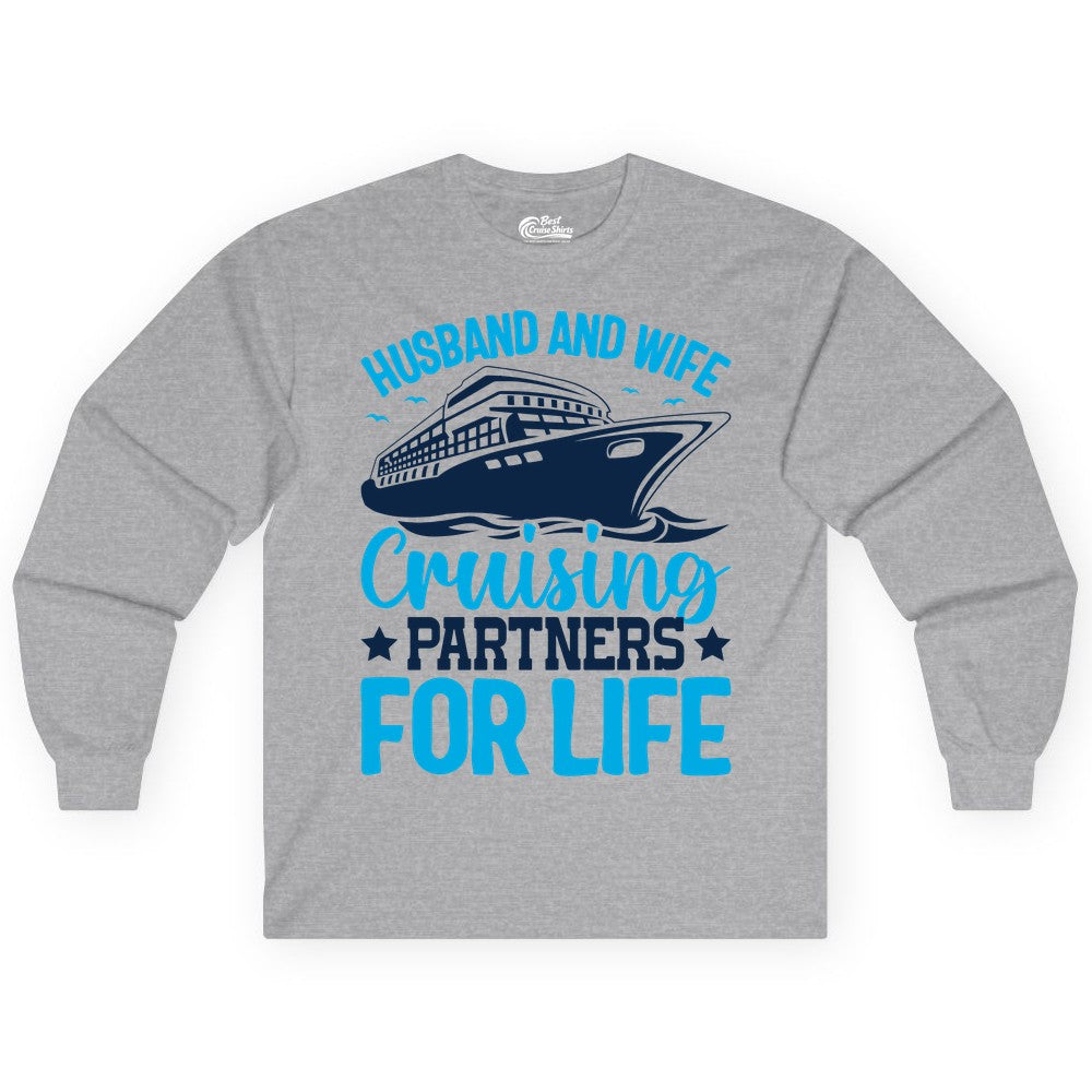 Husband and Wife Cruise Shirt - Romantic Couple Cruise Apparel (Long Sleeve) in Sport Grey - Husband and Wife Cruising Partners for Life Nautical Cruise Shirt