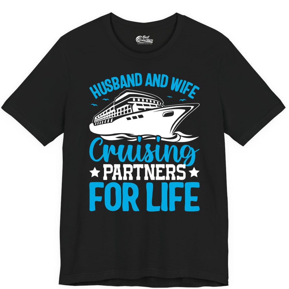 Husband and Wife Cruise Shirt - Romantic Couple Cruise Apparel (Premium Tee) in Black - Husband and Wife Cruising Partners for Life Nautical Cruise Shirt