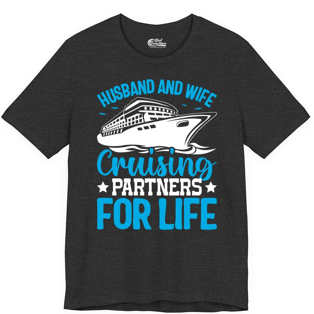 Husband and Wife Cruise Shirt - Romantic Couple Cruise Apparel (Premium Tee) in Dark Grey Heather - Husband and Wife Cruising Partners for Life Nautical Cruise Shirt