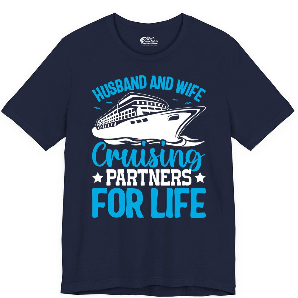 Husband and Wife Cruise Shirt - Romantic Couple Cruise Apparel (Premium Tee) in Navy - Husband and Wife Cruising Partners for Life Nautical Cruise Shirt