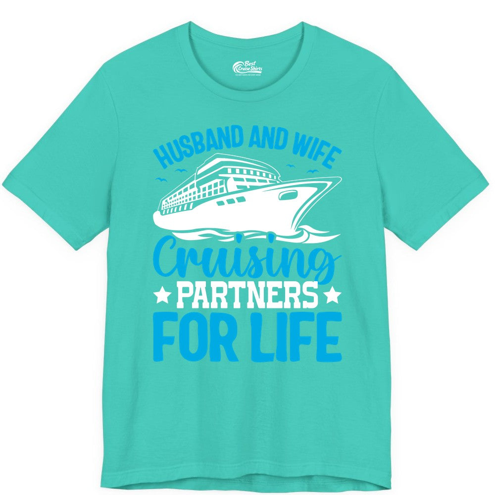 Husband and Wife Cruise Shirt - Romantic Couple Cruise Apparel (Premium Tee) in Teal - Husband and Wife Cruising Partners for Life Nautical Cruise Shirt