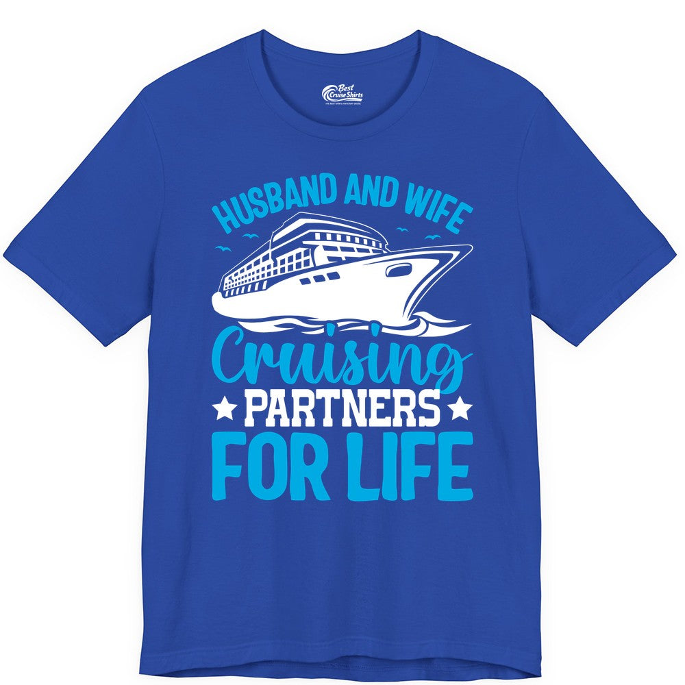 Husband and Wife Cruise Shirt - Romantic Couple Cruise Apparel (Premium Tee) in True Royal - Husband and Wife Cruising Partners for Life Nautical Cruise Shirt