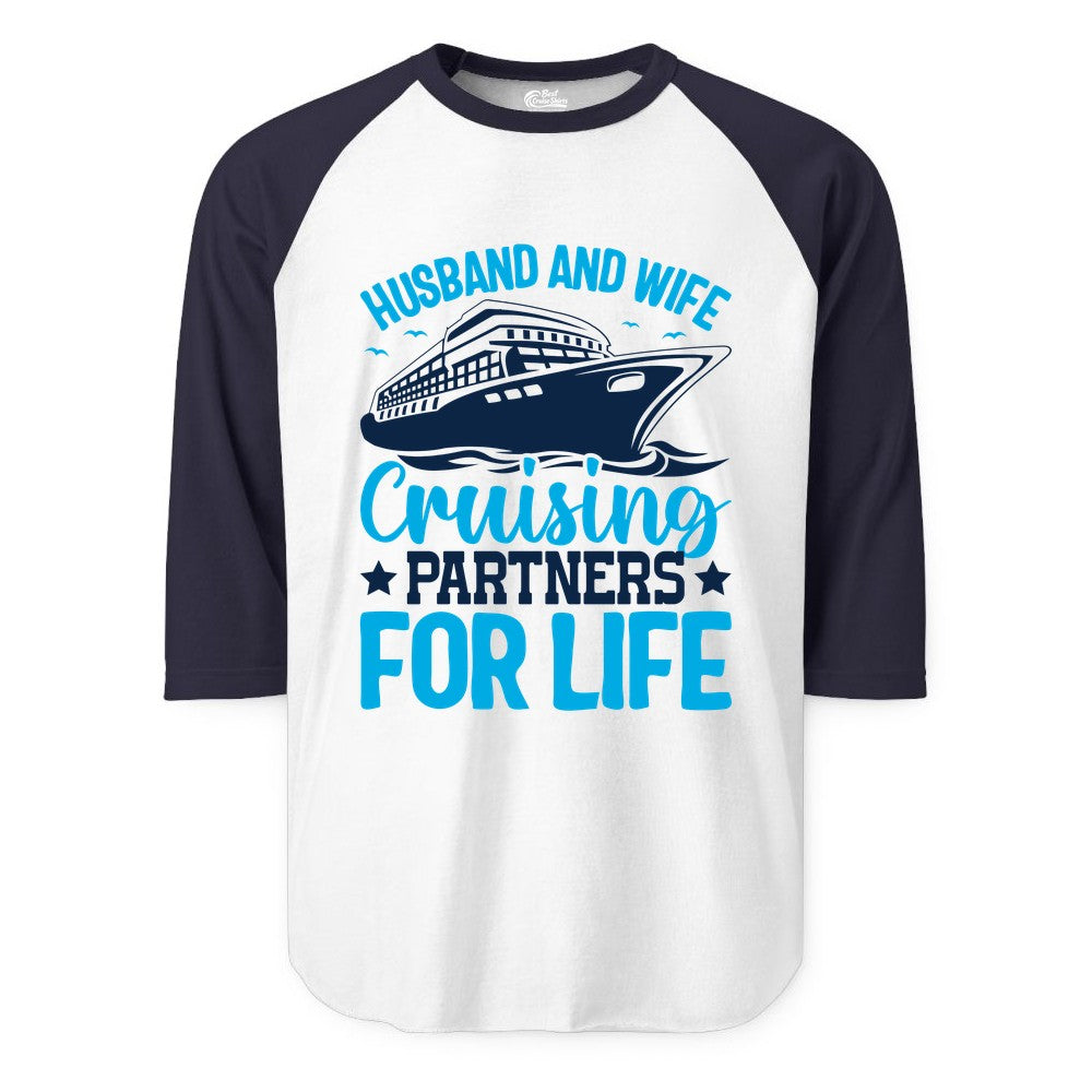 Husband and Wife Cruise Shirt - Romantic Couple Cruise Apparel (Raglan) in WhiteNavy - Husband and Wife Cruising Partners for Life Nautical Cruise Shirt