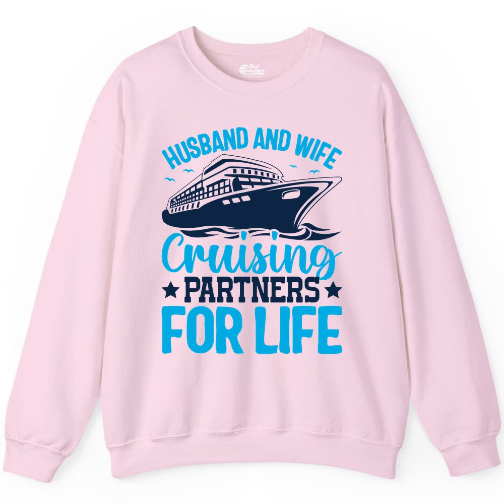 Husband and Wife Cruise Shirt - Romantic Couple Cruise Apparel (Sweatshirt) in Light Pink - Husband and Wife Cruising Partners for Life Nautical Cruise Shirt